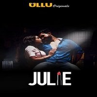 18+ Julie 2019 Hindi Ullu Original S01 Complete Full Movie